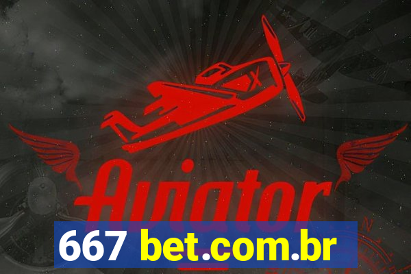 667 bet.com.br